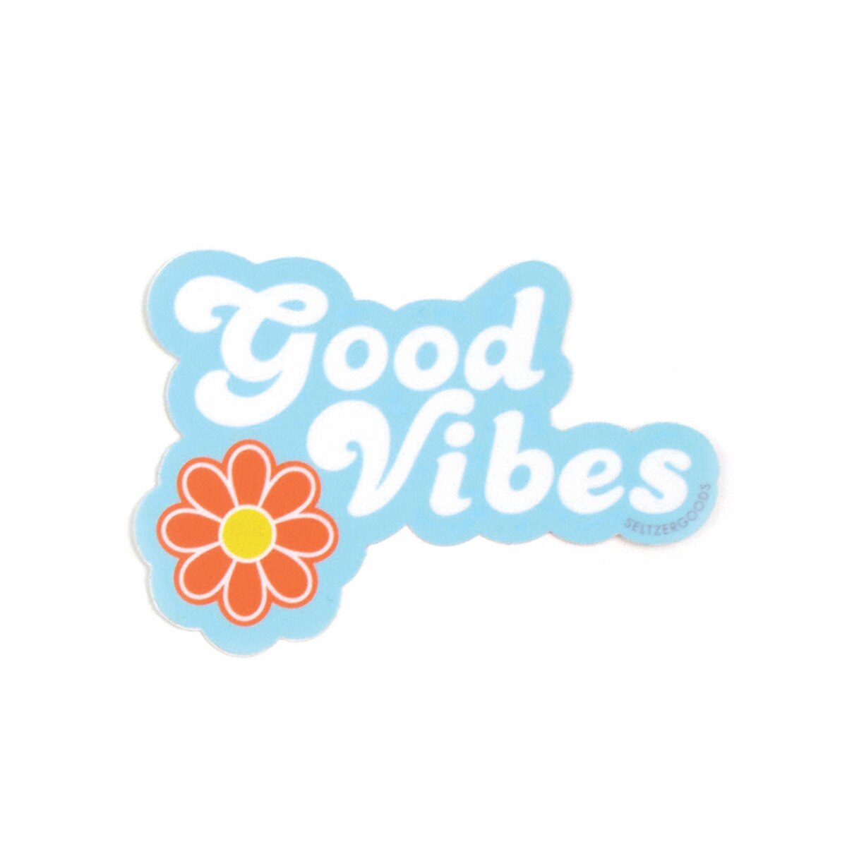 Good Vibes Sticker | Seltzer Goods